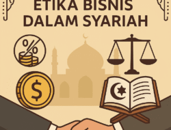 Etika Bisnis dalam Syariah