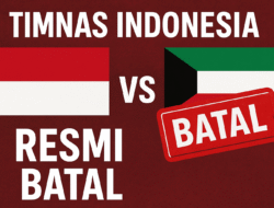 Timnas Indonesia vs Kuwait Resmi Batal, Ini Penjelasan PSSI